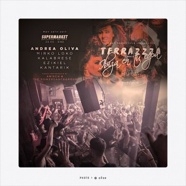 IBIZA EN TU COPA - THE NIGHT OF HIERBAS 2017 // DJ's Andrea Oliva, Mirko Loko, Kalabrese, Ezikiel, Kantarik, Anisch & the PDG // Club Supermarket Zurich